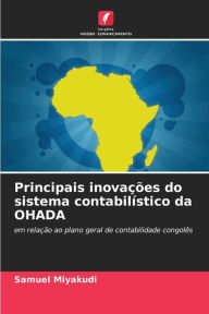 Title: Principais inovações do sistema contabilístico da OHADA, Author: Samuel Miyakudi