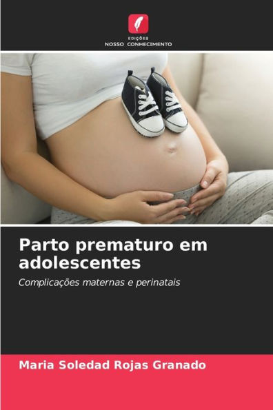 Parto prematuro em adolescentes