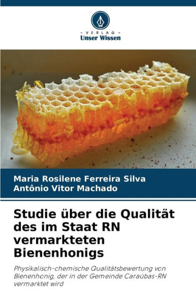 Studie über die Qualität des im Staat RN vermarkteten Bienenhonigs