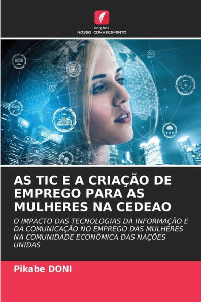 AS TIC E A CRIAÇÃO DE EMPREGO PARA AS MULHERES NA CEDEAO