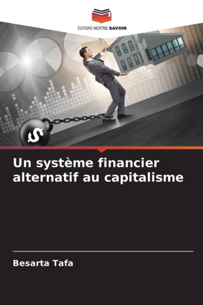 Un système financier alternatif au capitalisme