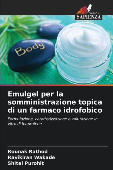 Emulgel per la somministrazione topica di un farmaco idrofobico