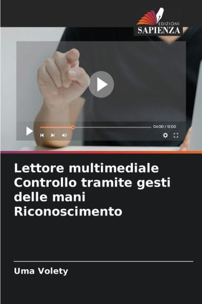 Lettore multimediale Controllo tramite gesti delle mani Riconoscimento