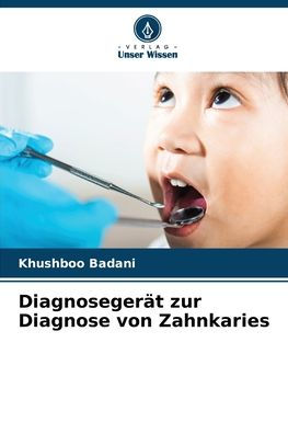 Diagnosegerät zur Diagnose von Zahnkaries