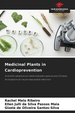 Medicinal Plants in Cardioprevention
