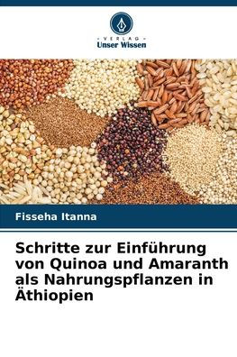 Schritte zur Einführung von Quinoa und Amaranth als Nahrungspflanzen in Äthiopien