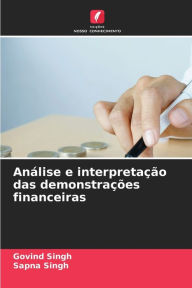 Title: Análise e interpretação das demonstrações financeiras, Author: Govind Singh