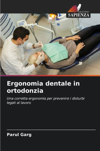 Ergonomia dentale in ortodonzia