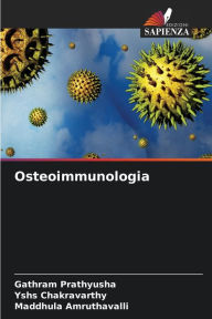 Title: Osteoimmunologia, Author: Gathram Prathyusha