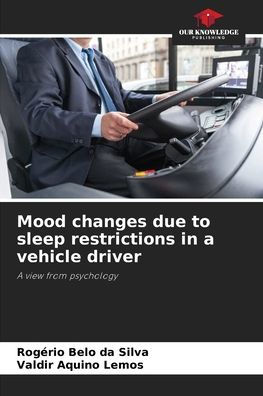 Mood changes due to sleep restrictions in a vehicle driver