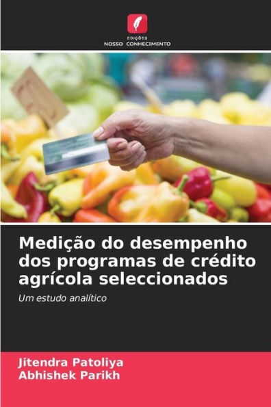 Medição do desempenho dos programas de crédito agrícola seleccionados
