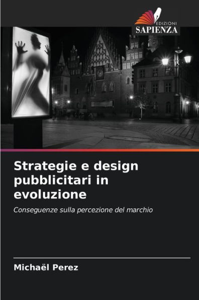 Strategie e design pubblicitari in evoluzione