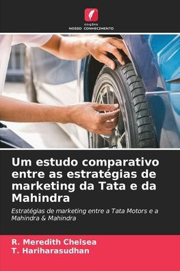 Um estudo comparativo entre as estratégias de marketing da Tata e da Mahindra