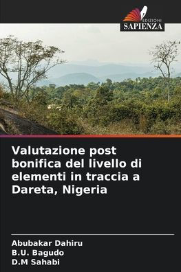Valutazione post bonifica del livello di elementi in traccia a Dareta, Nigeria