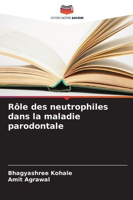 Rôle des neutrophiles dans la maladie parodontale