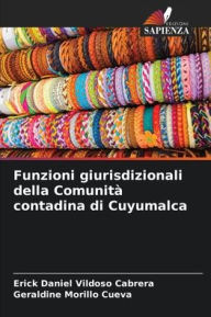 Title: Funzioni giurisdizionali della Comunità contadina di Cuyumalca, Author: Erick Daniel Vildoso Cabrera