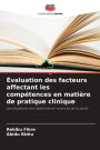 Évaluation des facteurs affectant les compétences en matière de pratique clinique