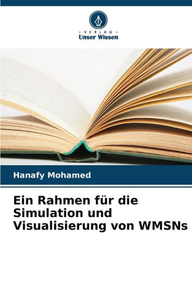 Ein Rahmen für die Simulation und Visualisierung von WMSNs