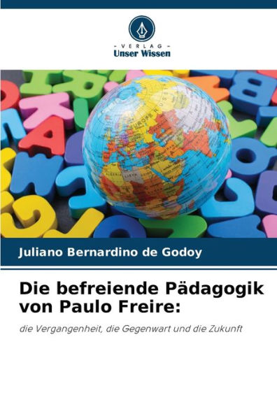 Die befreiende Pädagogik von Paulo Freire