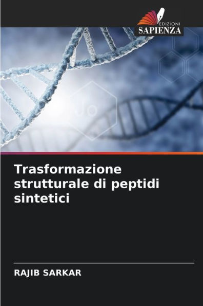 Trasformazione strutturale di peptidi sintetici