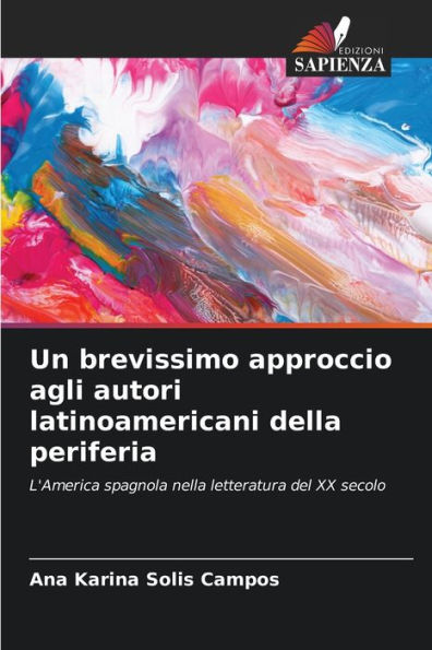 Un brevissimo approccio agli autori latinoamericani della periferia