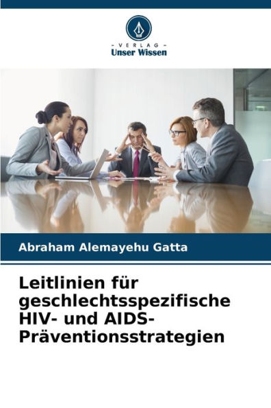 Leitlinien für geschlechtsspezifische HIV- und AIDS-Präventionsstrategien