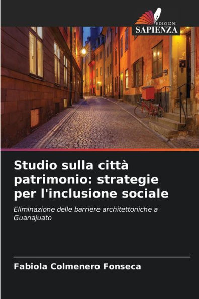 Studio sulla città patrimonio: strategie per l'inclusione sociale