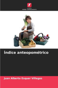 Title: Índice anteopométrico, Author: Juan Alberto Esquer Villegas