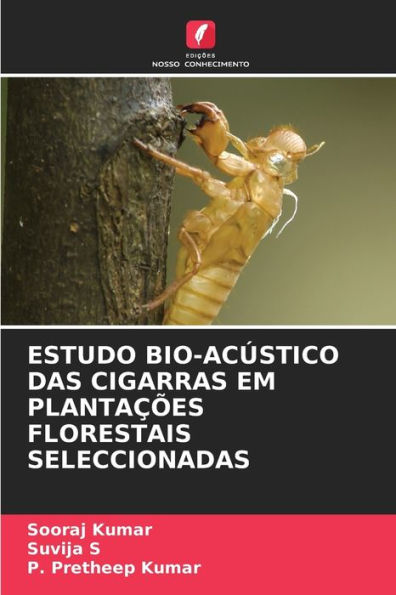 ESTUDO BIO-ACÚSTICO DAS CIGARRAS EM PLANTAÇÕES FLORESTAIS SELECCIONADAS