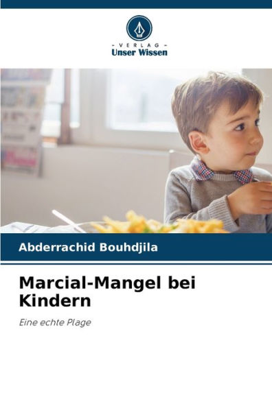 Marcial-Mangel bei Kindern
