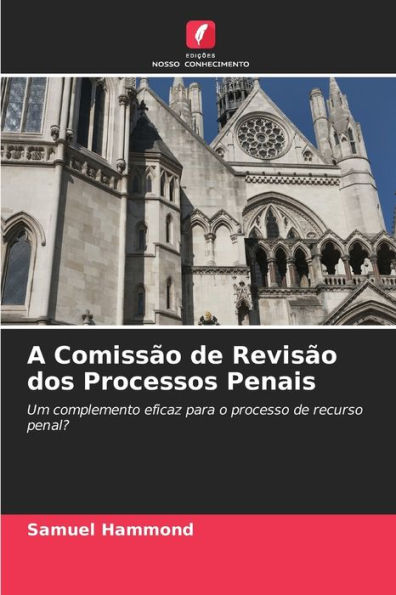 A Comissão de Revisão dos Processos Penais