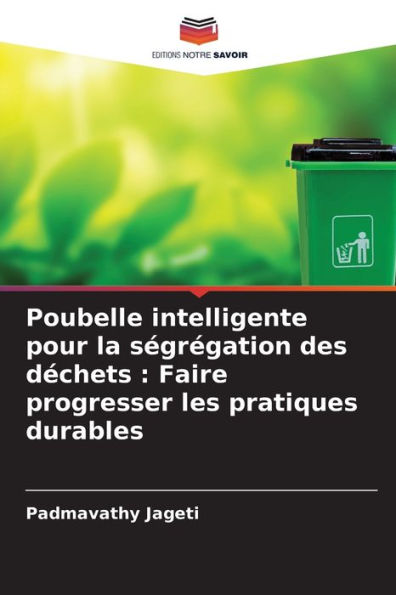 Poubelle intelligente pour la ségrégation des déchets: Faire progresser les pratiques durables