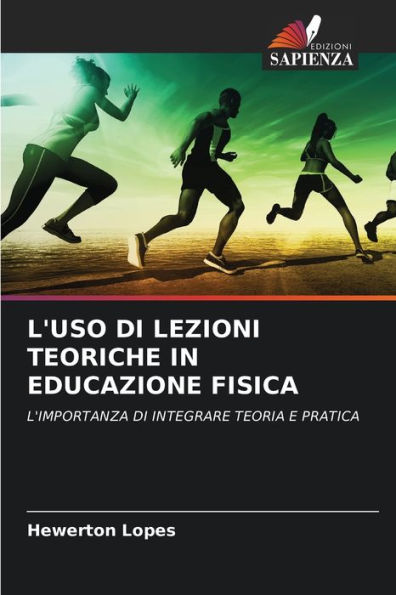 L'Uso Di Lezioni Teoriche in Educazione Fisica