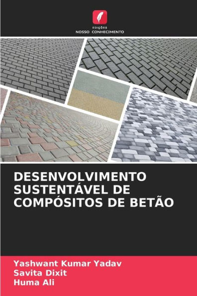 DESENVOLVIMENTO SUSTENTÁVEL DE COMPÓSITOS DE BETÃO