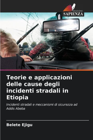 Teorie e applicazioni delle cause degli incidenti stradali in Etiopia