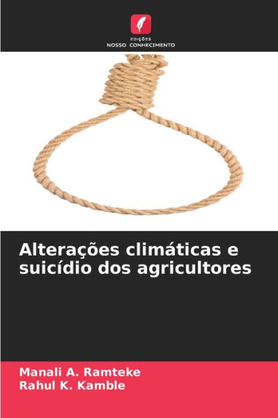 Alterações climáticas e suicídio dos agricultores