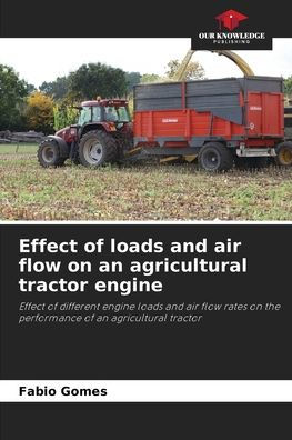 Effect of loads and air flow on an agricultural tractor engine