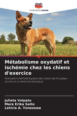 Métabolisme oxydatif et ischémie chez les chiens d'exercice