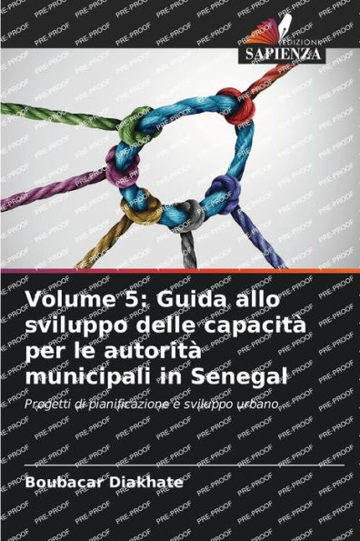 Volume 5: Guida allo sviluppo delle capacità per le autorità municipali in Senegal