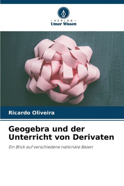 Geogebra und der Unterricht von Derivaten