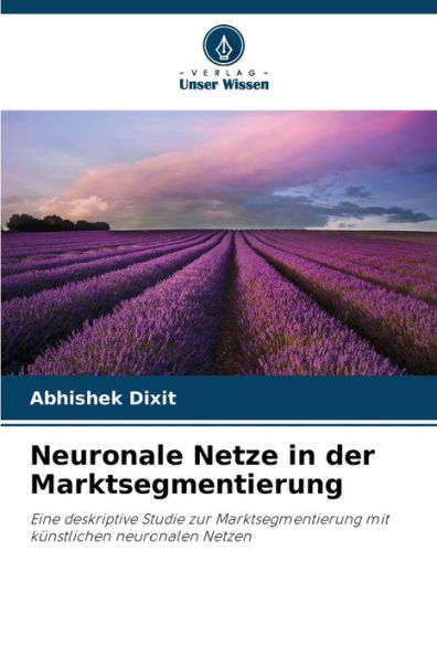 Neuronale Netze in der Marktsegmentierung