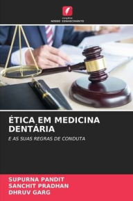 Title: ÉTICA EM MEDICINA DENTÁRIA, Author: SUPURNA PANDIT