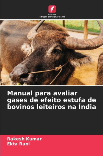 Manual para avaliar gases de efeito estufa de bovinos leiteiros na Índia