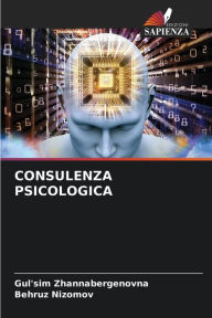 Title: CONSULENZA PSICOLOGICA, Author: Gul'sim Zhannabergenovna