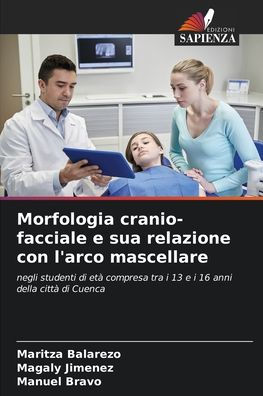 Morfologia cranio-facciale e sua relazione con l'arco mascellare