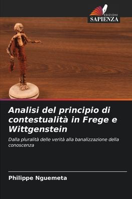 Analisi del principio di contestualità in Frege e Wittgenstein
