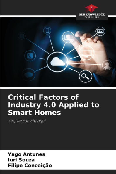 Critical Factors of Industry 4.0 Applied to Smart Homes