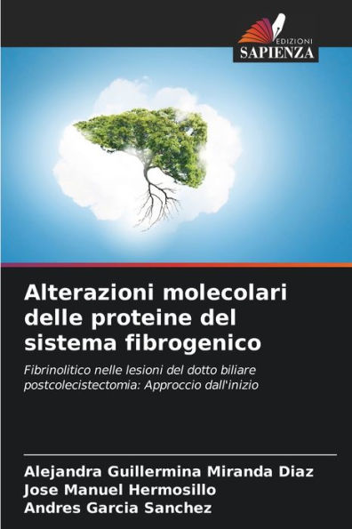 Alterazioni molecolari delle proteine del sistema fibrogenico