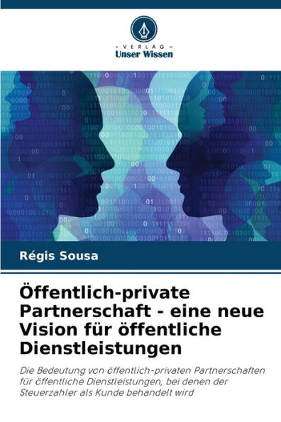 Öffentlich-private Partnerschaft - eine neue Vision für öffentliche Dienstleistungen