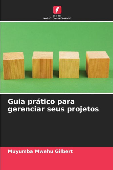 Guia prático para gerenciar seus projetos